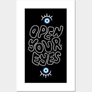 Open Your Eyes Posters and Art